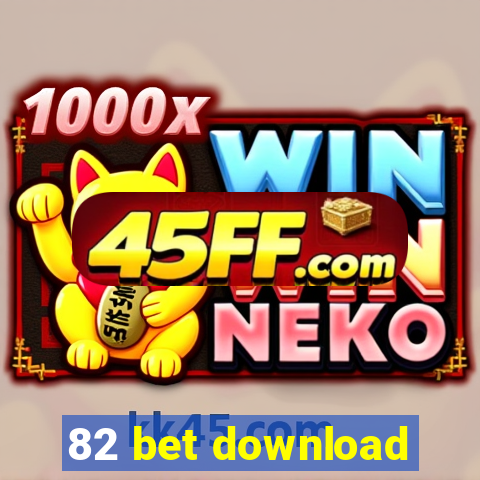 82 bet download